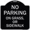 Signmission No Parking on Grass or Sidewalk Parking Heavy-Gauge Aluminum Sign, 18" x 18", BS-1818-23698 A-DES-BS-1818-23698 - alternate 1